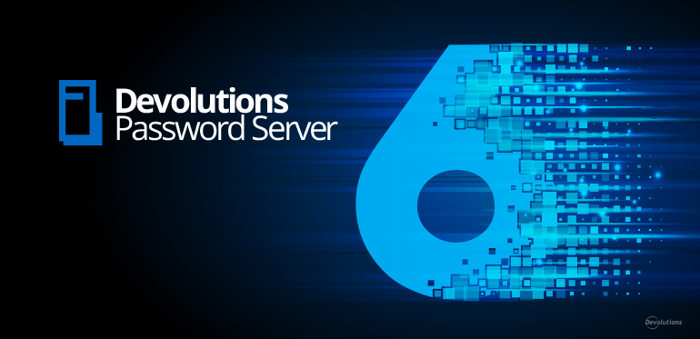 New Devolutions Password Server Version 6