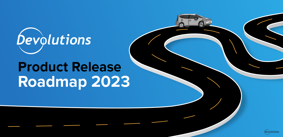 devolutions-2023-roadmap
