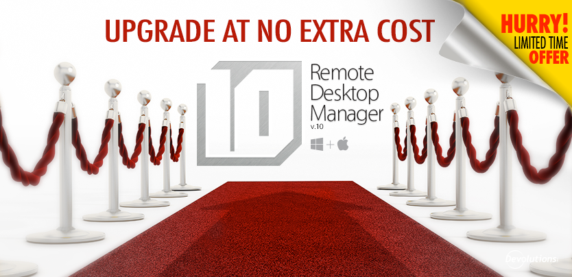 Limited-time offer: Remote Desktop Manager 10 (including the Mac version) at the price of Remote Desktop Manager 9!