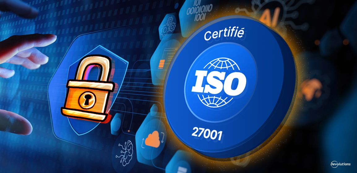 devolutions-poursuit-son-excellence-dans-la-gestion-de-la-vie-privee-avec-lobtention-de-la-certification-iso-27701