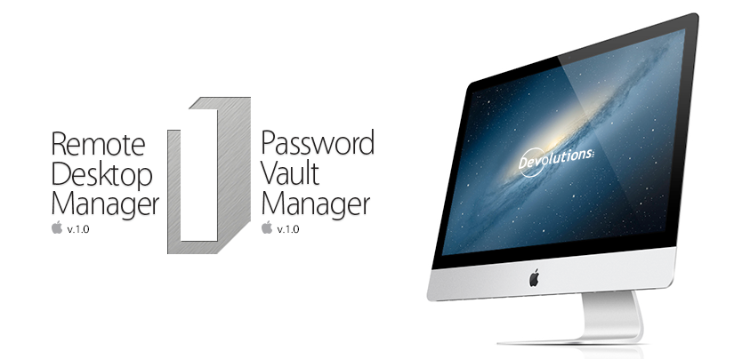 Remote Desktop Manager and Password Vault Manager now available for Mac
