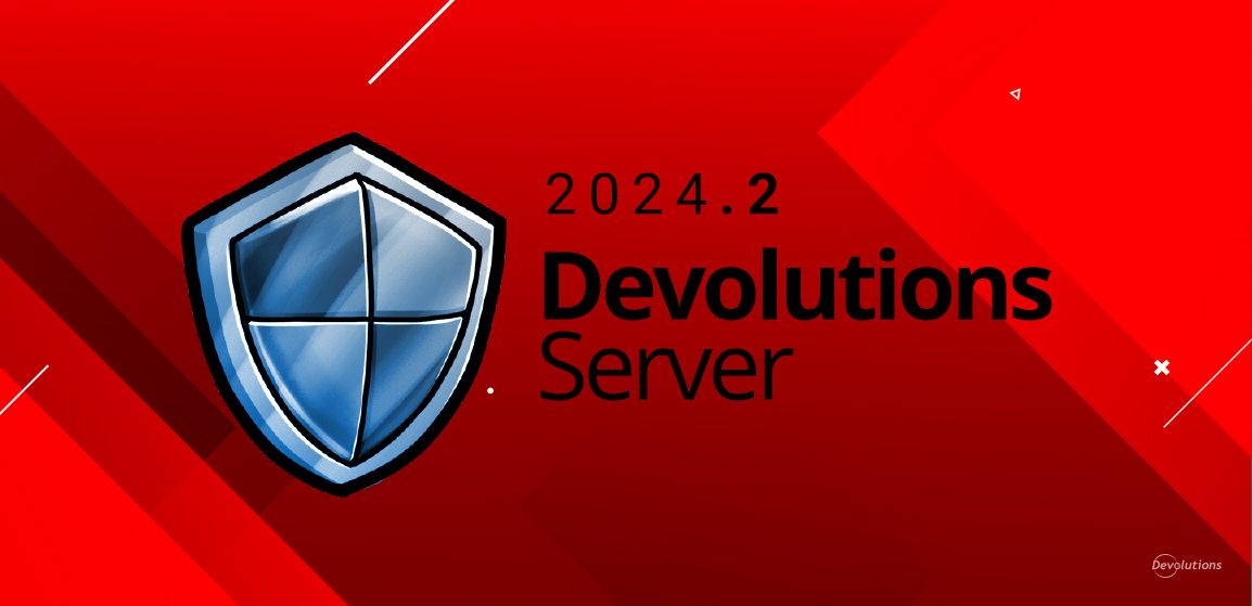 whats-new-in-devolutions-server-20242