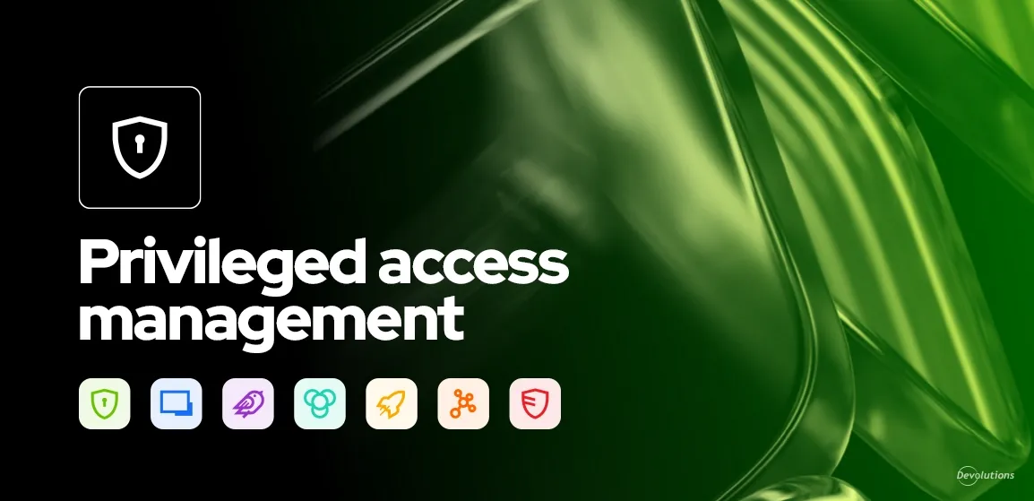 Privileged access management package devolutions blog