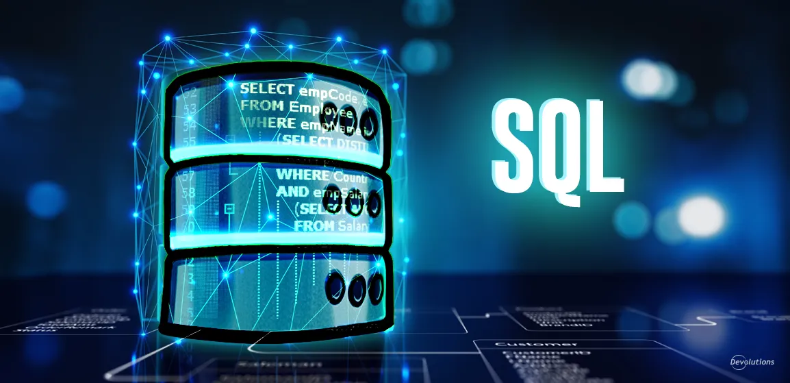 Rdm sql management dashboard devolutions blog remote desktop manager