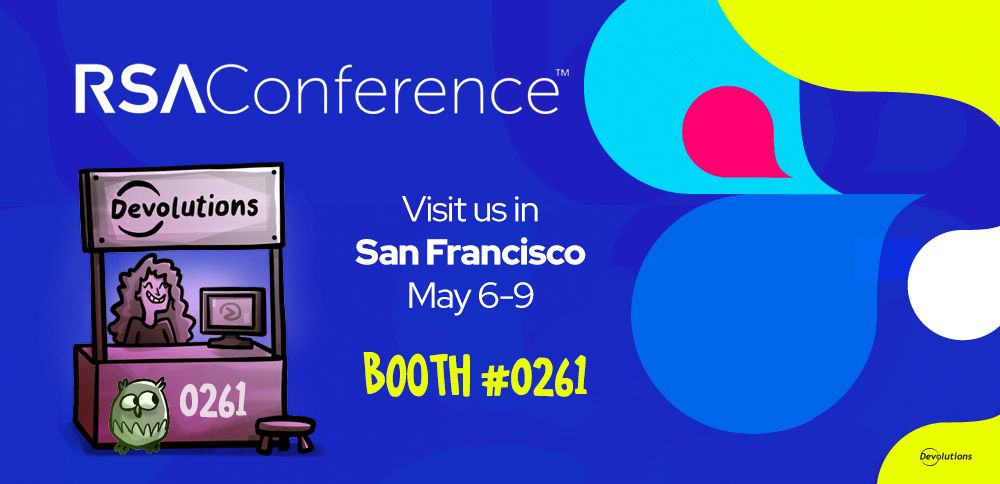 devolutions-is-heading-to-rsaconference-2024-in-san-francisco-may-6-9