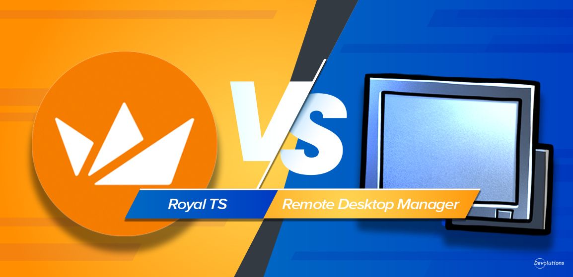 royal-ts-vs-remote-desktop-manager-lequel-lemporte