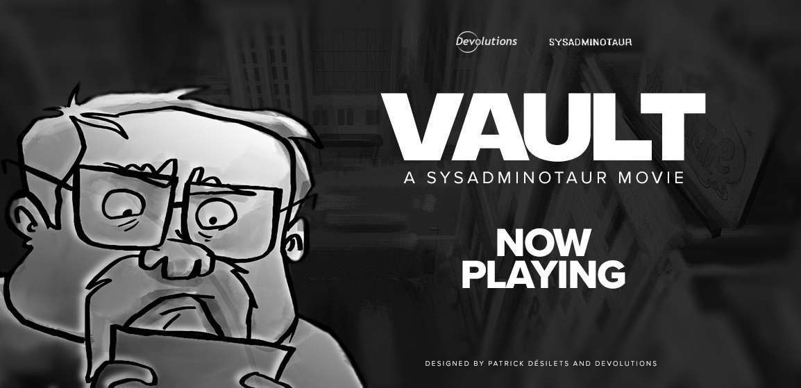 Sysadminotaur-Vault-Movie-NowPlaying