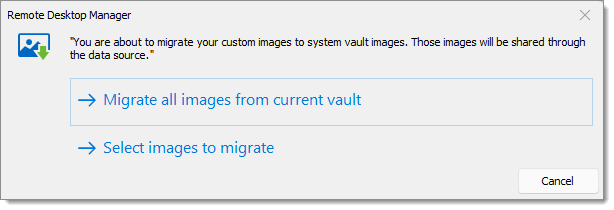Migrate all images from current vault and Select images to migrate