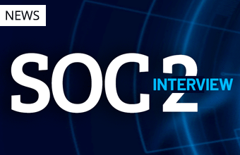 Behind the SOC 2 Report: An Interview