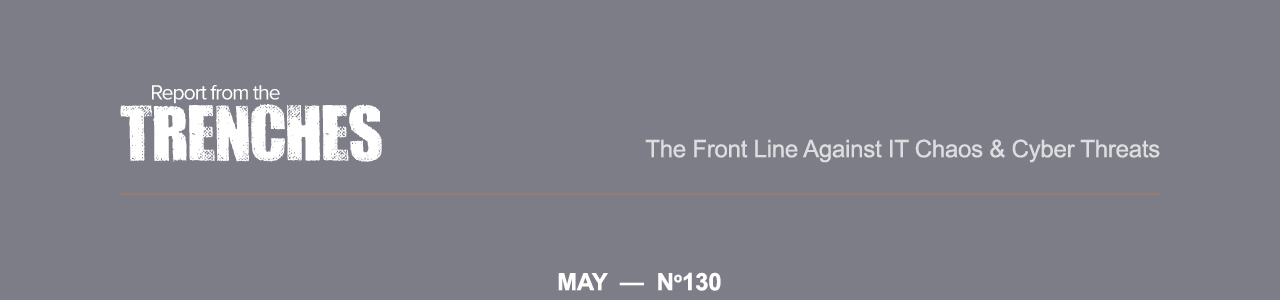 Report From The Trenches - Newsletter #130 - May 2023
