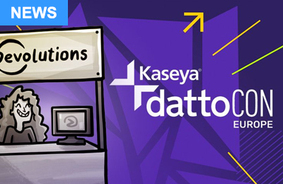 Meet Devolutions in Dublin at Kaseya DattoCon Europe!