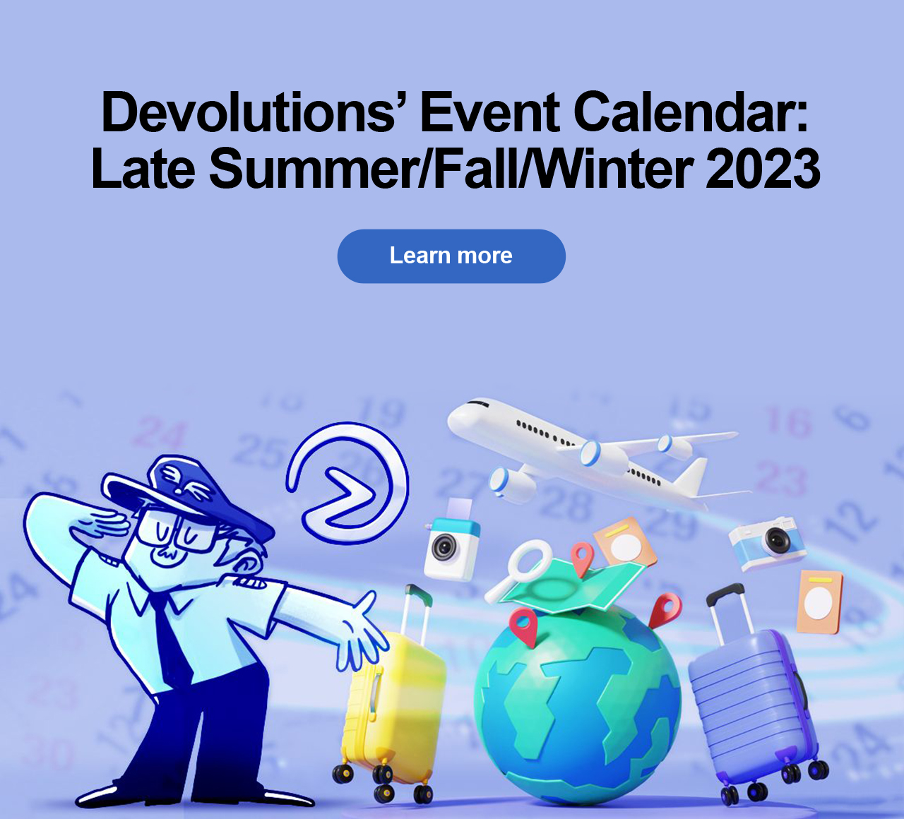 Devolutions’ Event Calendar: Late Summer/Fall/Winter 2023