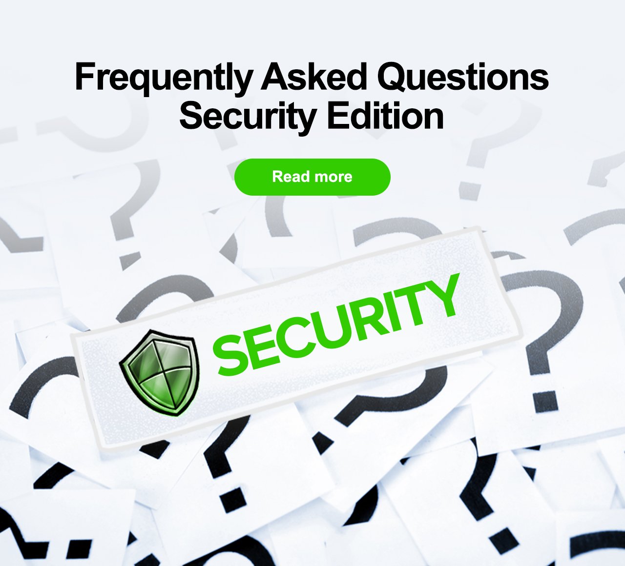 Frequently Asked Questions - Security Edition