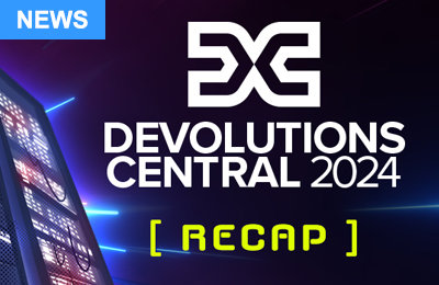 Recap of Devolutions Central 2024 + videos