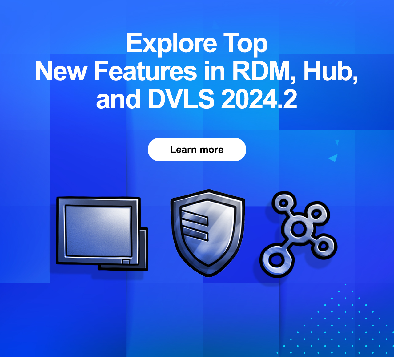 Explore Top New Features in RDM, Hub, and DVLS 2024.2