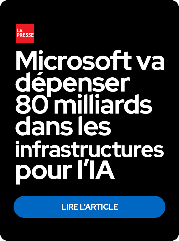 Microsoft dépensera 80 milliards en intelligence artificielle (article de La Presse)