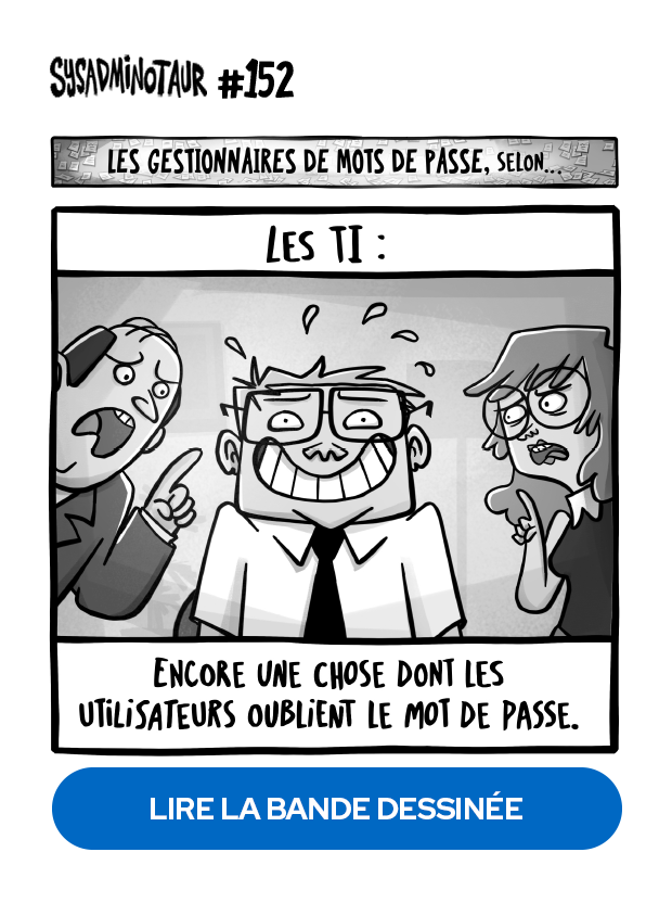 Sysadminotaur #152 : Gestionnaire de mots de passe