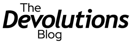 Devolutions - Report from the Trenches