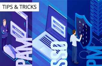 Password Manager vs. Privileged Access Management (PAM) vs. Single Sign-On (SSO)