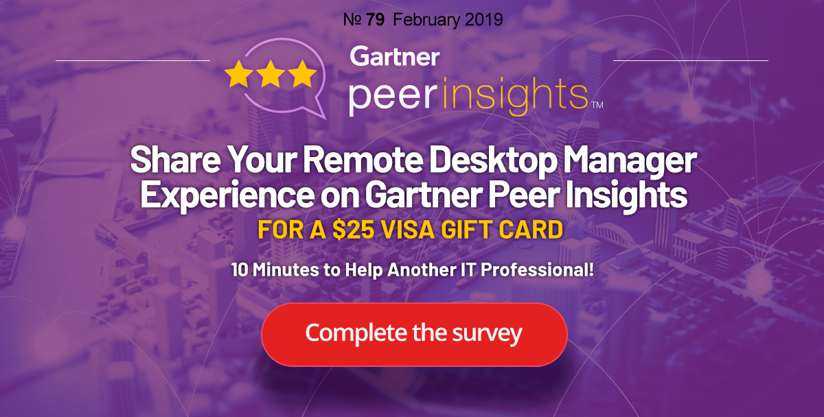 Share Your Remote Desktop Manager Experience on Gartner Peer Insights