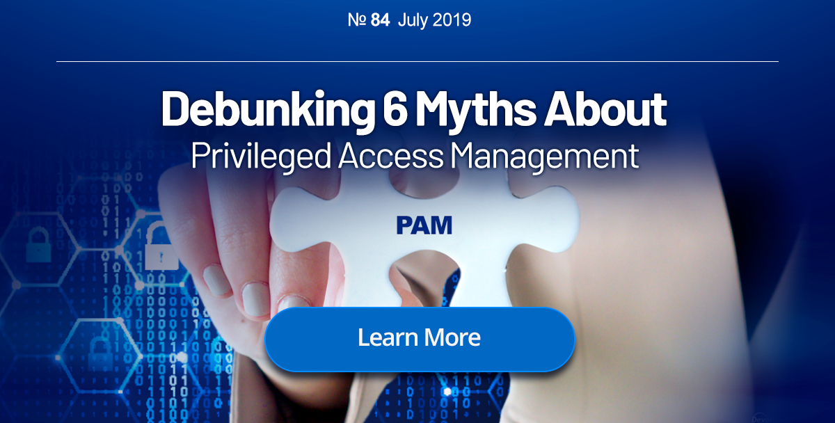 Debunking 6 Myths About Privileged Access Management