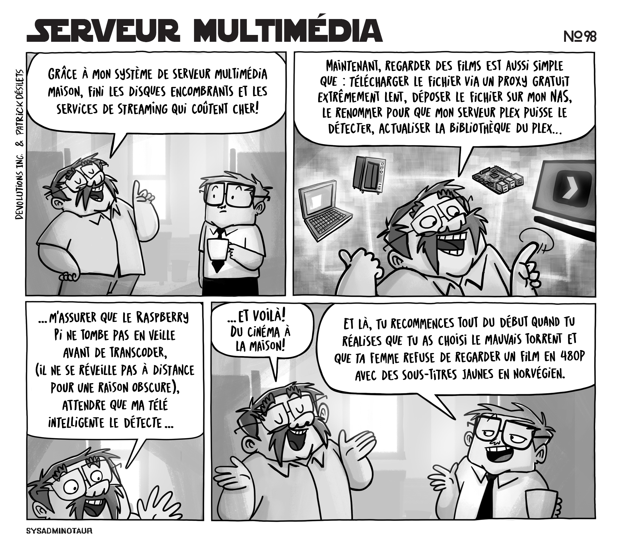 Sysadminotaur #98 : Serveur multimédia